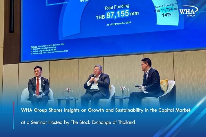 WHA Group Shares Insights on Growth and Sustainability in the Capital Market at a Seminar Hosted by The Stock Exchange of Thailand